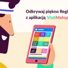 ODKRYJ MAŁOPOLSKĘ Z APLIKACJĄ MOBILNĄ VISITMAŁOPOLSKA