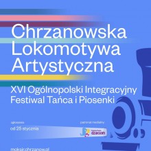 CHRZANOWSKA LOKOMOTYWA ARTYSTYCZNA 2022